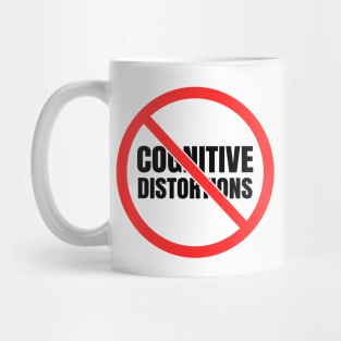 No Cognitive Distortions Mug